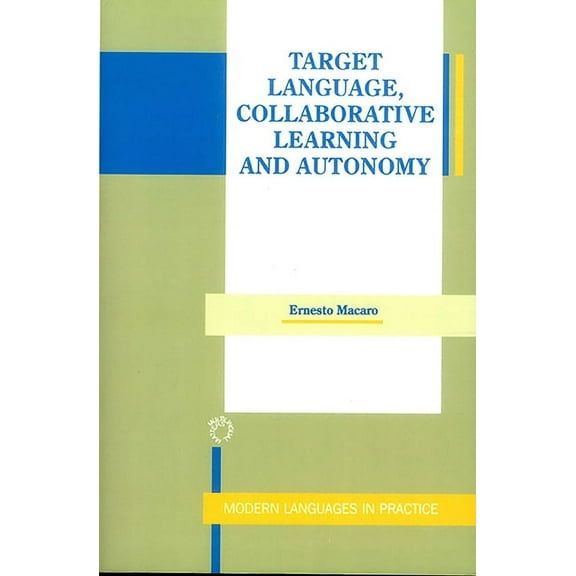 Target Language, Collaborative Learning and Autonomy, (Paperback)
