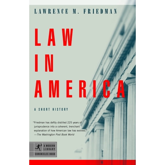 Modern Library Chronicles Law in America: A Short History, (Paperback)