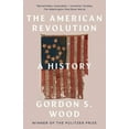 thumbnail image 1 of Modern Library Chronicles The American Revolution: A History, (Paperback), 1 of 1