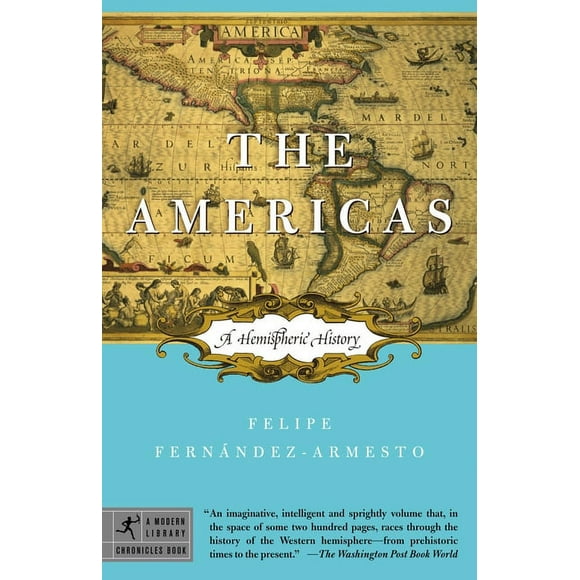 Modern Library Chronicles: The Americas : A Hemispheric History (Series #13) (Paperback)