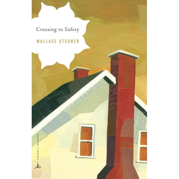 Modern Library Classics Crossing to Safety, (Paperback)
