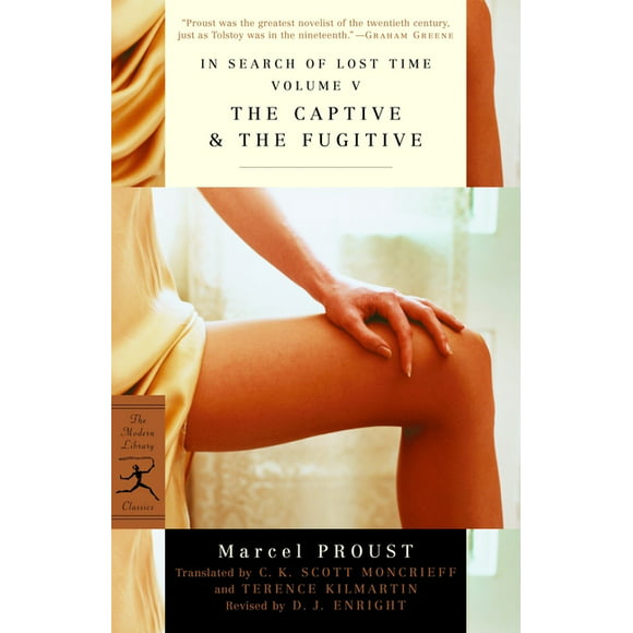 Modern Library Classics: In Search of Lost Time Volume V The Captive & The Fugitive (Paperback)
