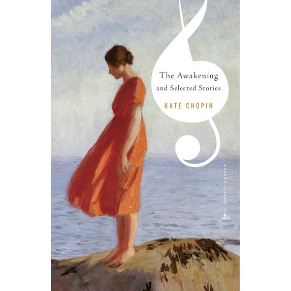 Modern Library Classics The Awakening and Selected Stories, (Paperback)