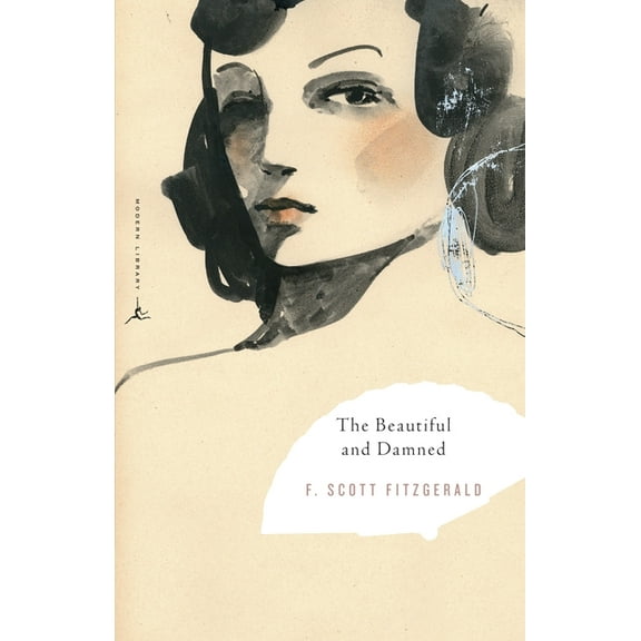 Modern Library Classics The Beautiful and Damned, (Paperback)