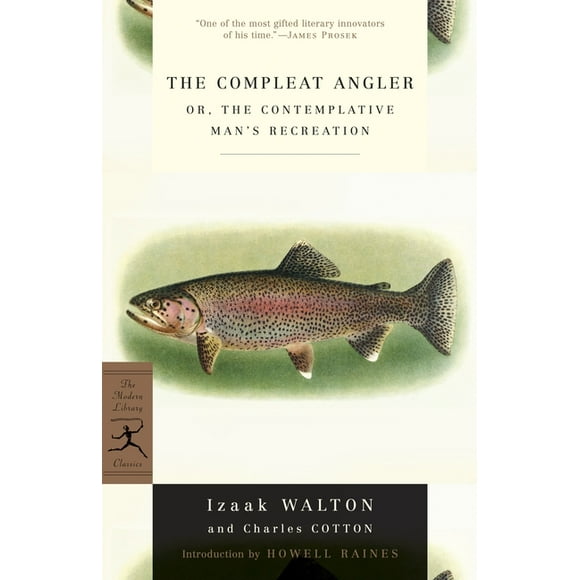 Modern Library Classics: The Compleat Angler : or, The Contemplative Man's Recreation (Paperback)
