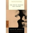thumbnail image 1 of Modern Library Classics The House Behind the Cedars, (Paperback), 1 of 1