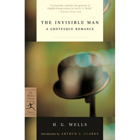Modern Library Classics The Invisible Man: A Grotesque Romance, (Paperback)