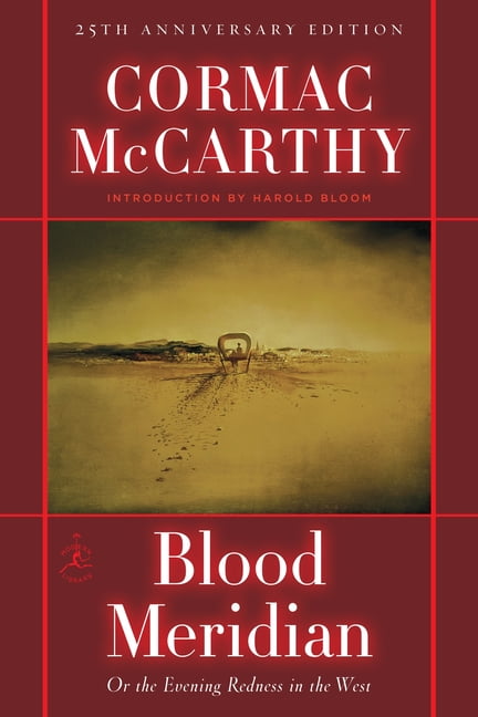Modern Library (Hardcover) Blood Meridian: Or the Evening Redness in the West, (Hardcover)