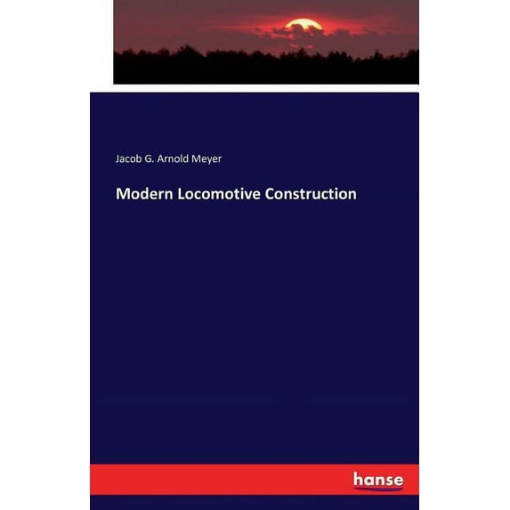 Modern Locomotive Construction (Paperback)