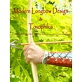 thumbnail image 1 of Modern Longbow Design & Toxophilus Longbow Design Refined By Ascham: A voice from the past (Paperback), 1 of 1