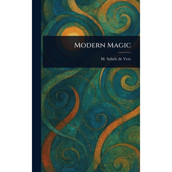 Modern Magic, (Hardcover)