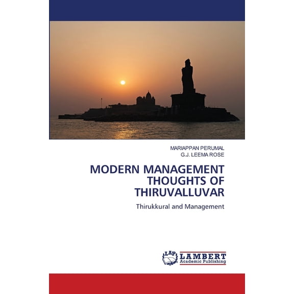 Modern Management Thoughts of Thiruvalluvar, (Paperback)
