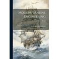 thumbnail image 1 of Modern Marine Engineering: Illustrated With Thirty-Six Correctly Colored Plates and Two Hundred and Forty Wood-Cuts (Paperback), 1 of 1