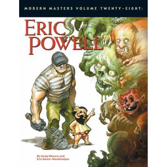 Pre-Owned Modern Masters Volume 28: Eric Powell (Paperback) 1605490415 9781605490410