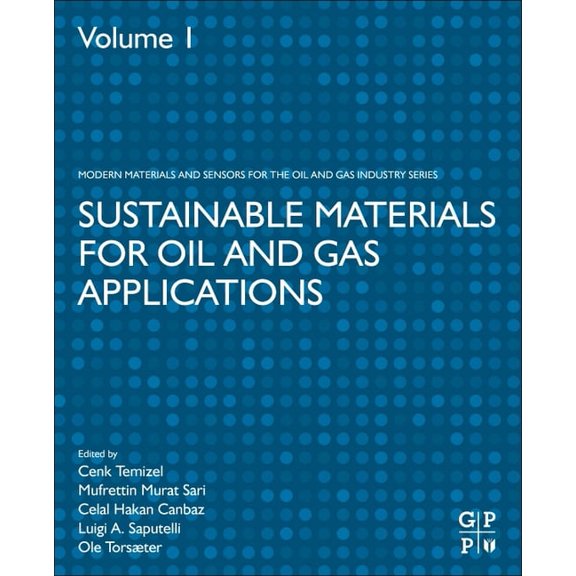 Modern Materials and Sensors for the Oil Sustainable Materials for Oil and Gas Applications, (Paperback)