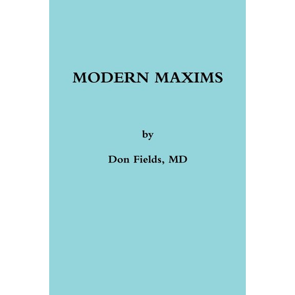 Modern Maxims, (Paperback)