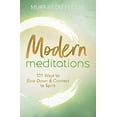 thumbnail image 1 of Pre-Owned Modern Meditations: 101 Ways to Slow Down & Connect to Spirit (Paperback) 0738768359 9780738768359, 1 of 1