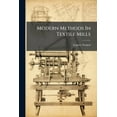 thumbnail image 1 of Modern Methods In Textile Mills, (Paperback), 1 of 1