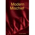 thumbnail image 1 of Modern Mischief, (Paperback), 1 of 1