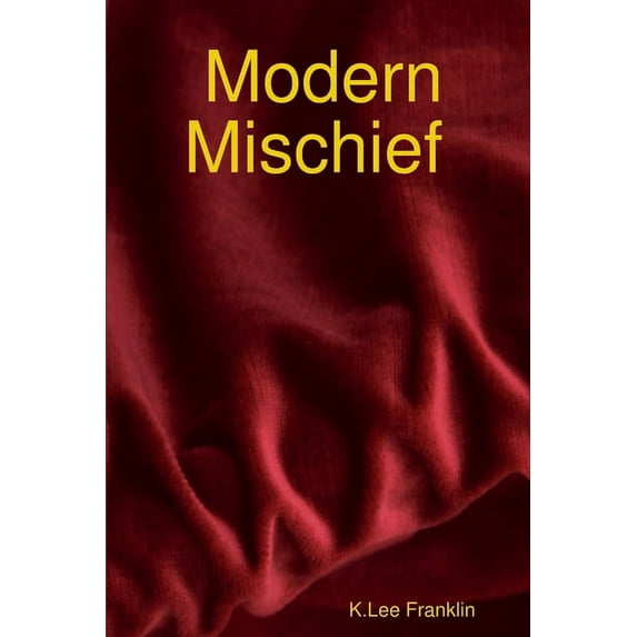 Modern Mischief, (Paperback)