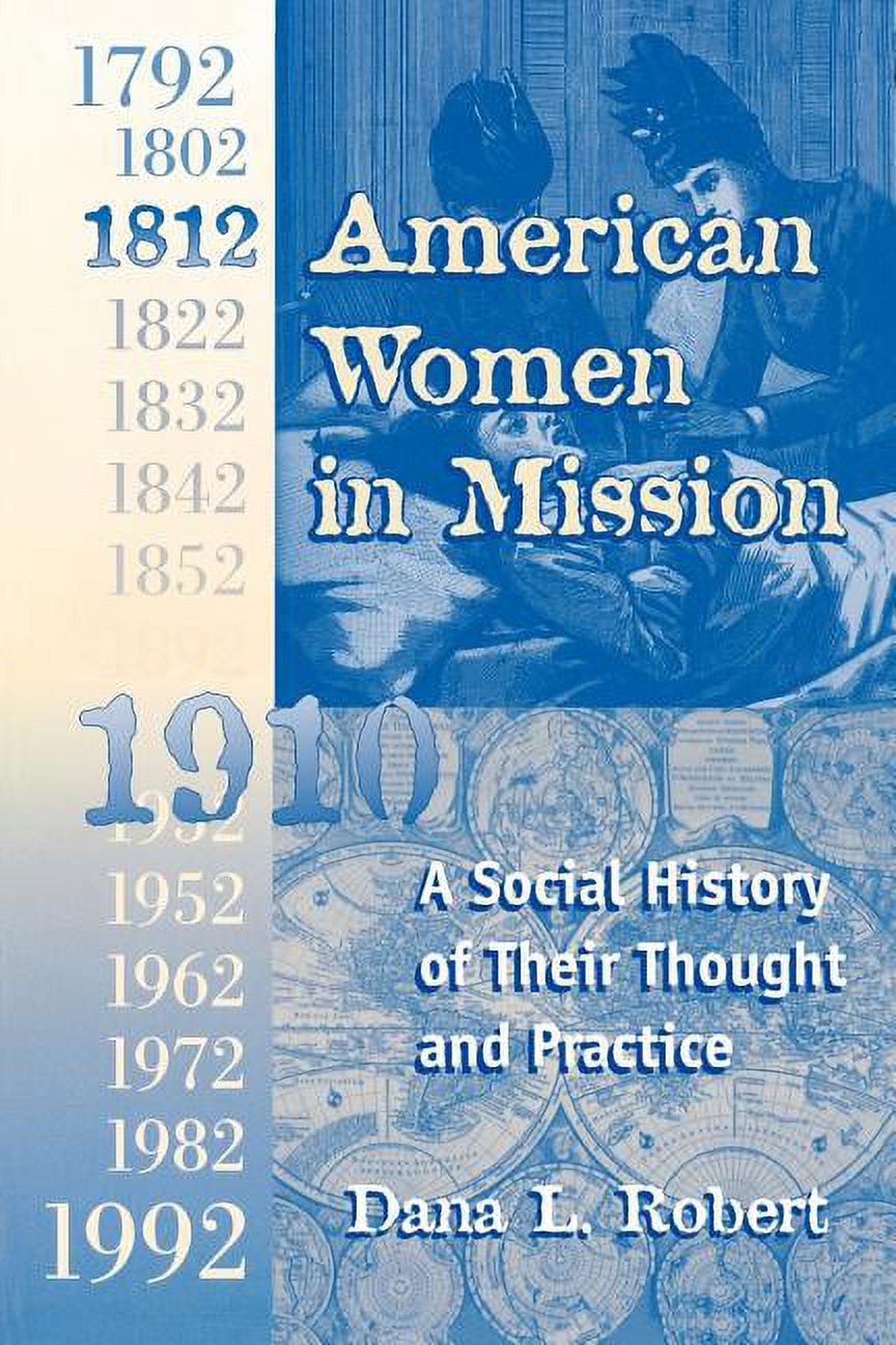 Modern Mission Era, 1792-1992: American Women in Mission: The Modern Mission Era 1792-1992 (Paperback) - image 1 of 1