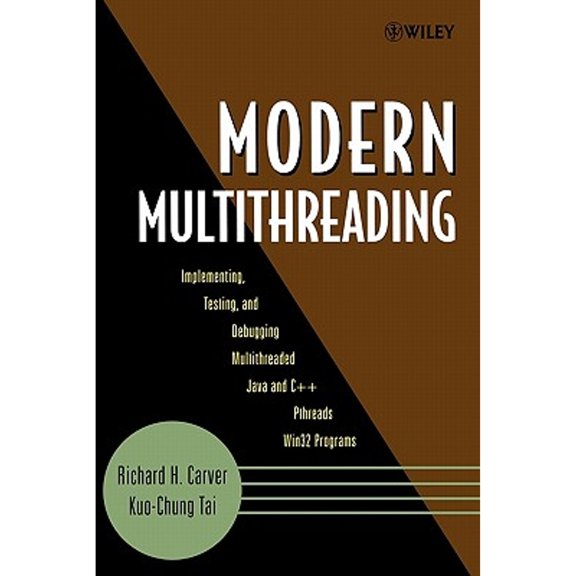 Pre-Owned Modern Multithreading: Implementing, Testing, and Debugging Multithreaded Java and C++/Pthreads/WIN32 Programs (Paperback) 0471725048 9780471725046