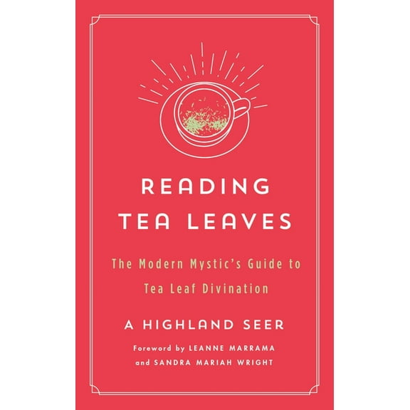 Modern Mystic Library Reading Tea Leaves: The Modern Mystic's Guide to Tea Leaf Divination, (Paperback)