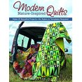 thumbnail image 1 of Pre-Owned Modern Nature-Inspired Quilts: Make 25 Beautiful Projects - No Rulers or Templates Required (Paperback) 1574218603 9781574218602, 1 of 1
