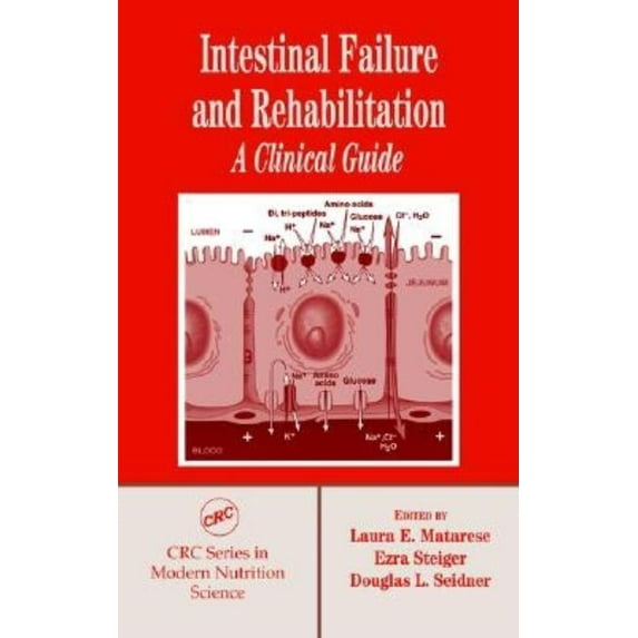 Modern Nutrition Intestinal Failure and Rehabilitation: A Clinical Guide, (Hardcover)