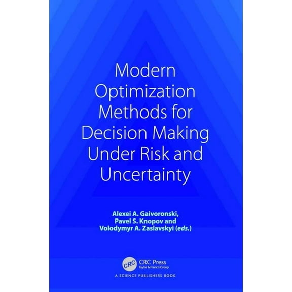 Modern Optimization Methods for Decision Making Under Risk and Uncertainty, (Paperback)