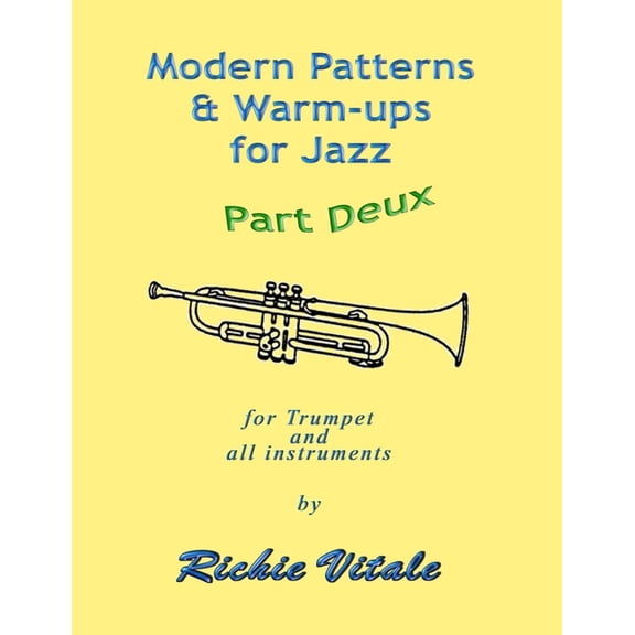 Modern Patterns & Warm-ups for Jazz - Part Deux (Perfect Bound), (Paperback)