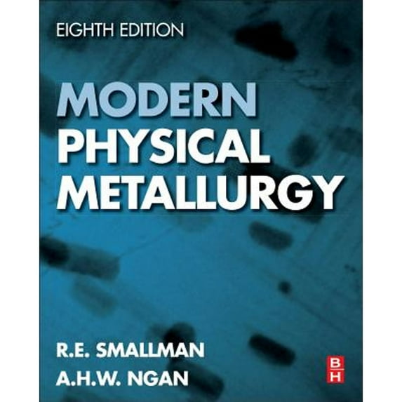 Pre-Owned Modern Physical Metallurgy (Hardcover) 0080982042 9780080982045