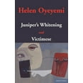 thumbnail image 1 of Modern Plays Juniper's Whitening: And Victimese, (Paperback), 1 of 1