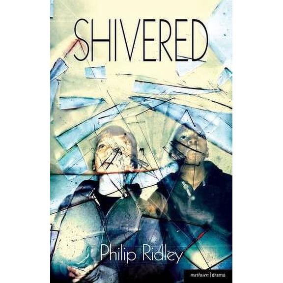 Modern Plays: Shivered (Paperback)