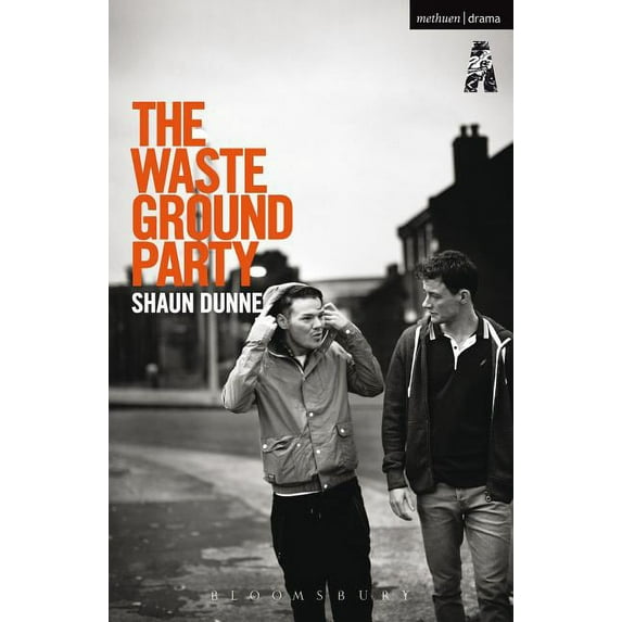 Modern Plays The Waste Ground Party, (Paperback)