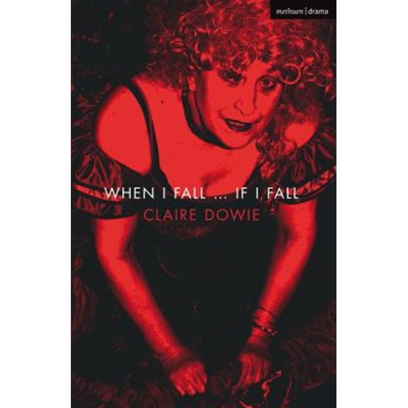 Pre-Owned Modern Plays: When I Fall ... If I Fall (Paperback)