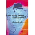 thumbnail image 1 of Modern Plays Why Is John Lennon Wearing a Skirt?: And Other Stand-Up Theatre Plays, (Paperback), 1 of 1