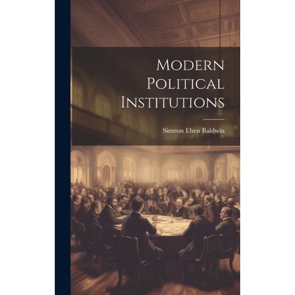 Modern Political Institutions (Hardcover)