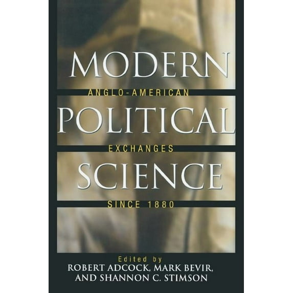 Modern Political Science: Anglo-American Exchanges Since 1880, (Paperback)