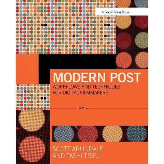 Modern Post: Workflows and Techniques for Digital Filmmakers, (Paperback)