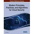 thumbnail image 1 of Modern Principles, Practices, and Algorithms for Cloud Security, (Paperback), 1 of 1