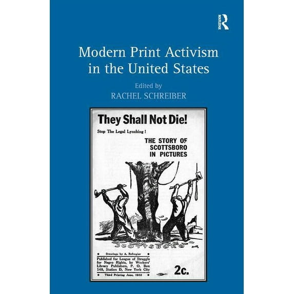 Modern Print Activism in the United States. Edited by Rachel Schreiber, (Hardcover)