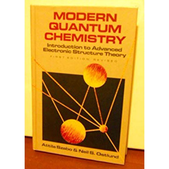 Pre-Owned Modern Quantum Chemistry: Introduction to Advanced Electronic Structure Theory, 9780070627390, 0070627398, Hardcover, Revised edition