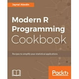 Modern R Programming Cookbook (Paperback) - Walmart.com