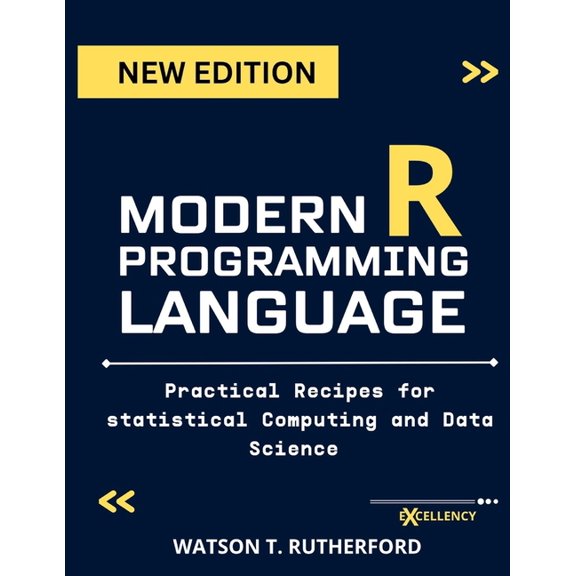 Web Programming, Cloud Computing and Dev Modern R Programming Language: Practical Recipes for Statistical Computing and Data Science, (Paperback)