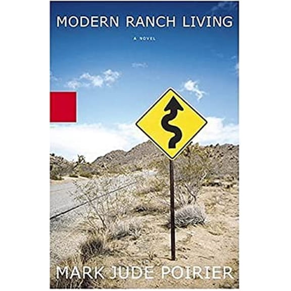 Pre-Owned Modern Ranch Living : A Novel (Hardcover) 9781401300425