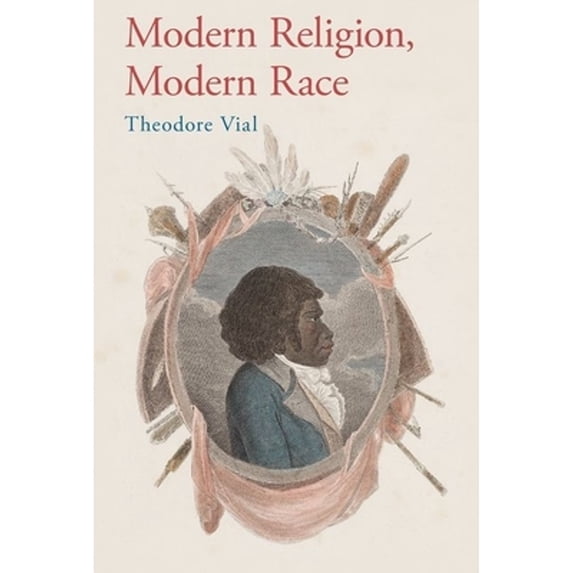 Pre-Owned Modern Religion, Modern Race 9780190097646