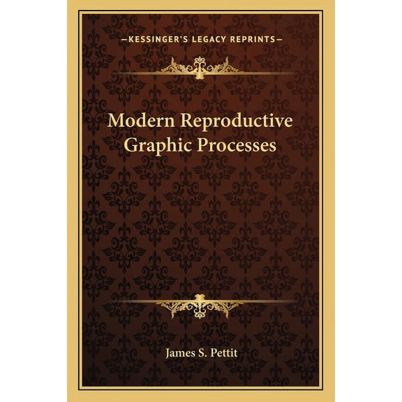 Modern Reproductive Graphic Processes (Paperback)