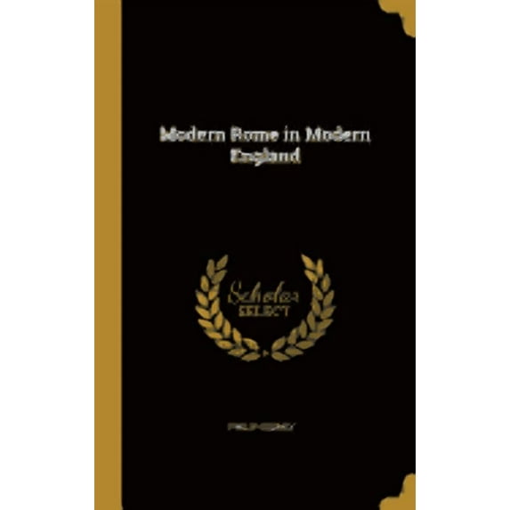 Modern Rome in Modern England (Hardcover)
