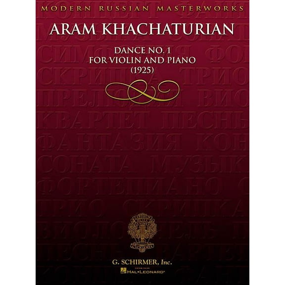 Modern Russian Masterworks: Aram Khachaturian - Dance No. 1 for Violin and Piano (1925) (Other)